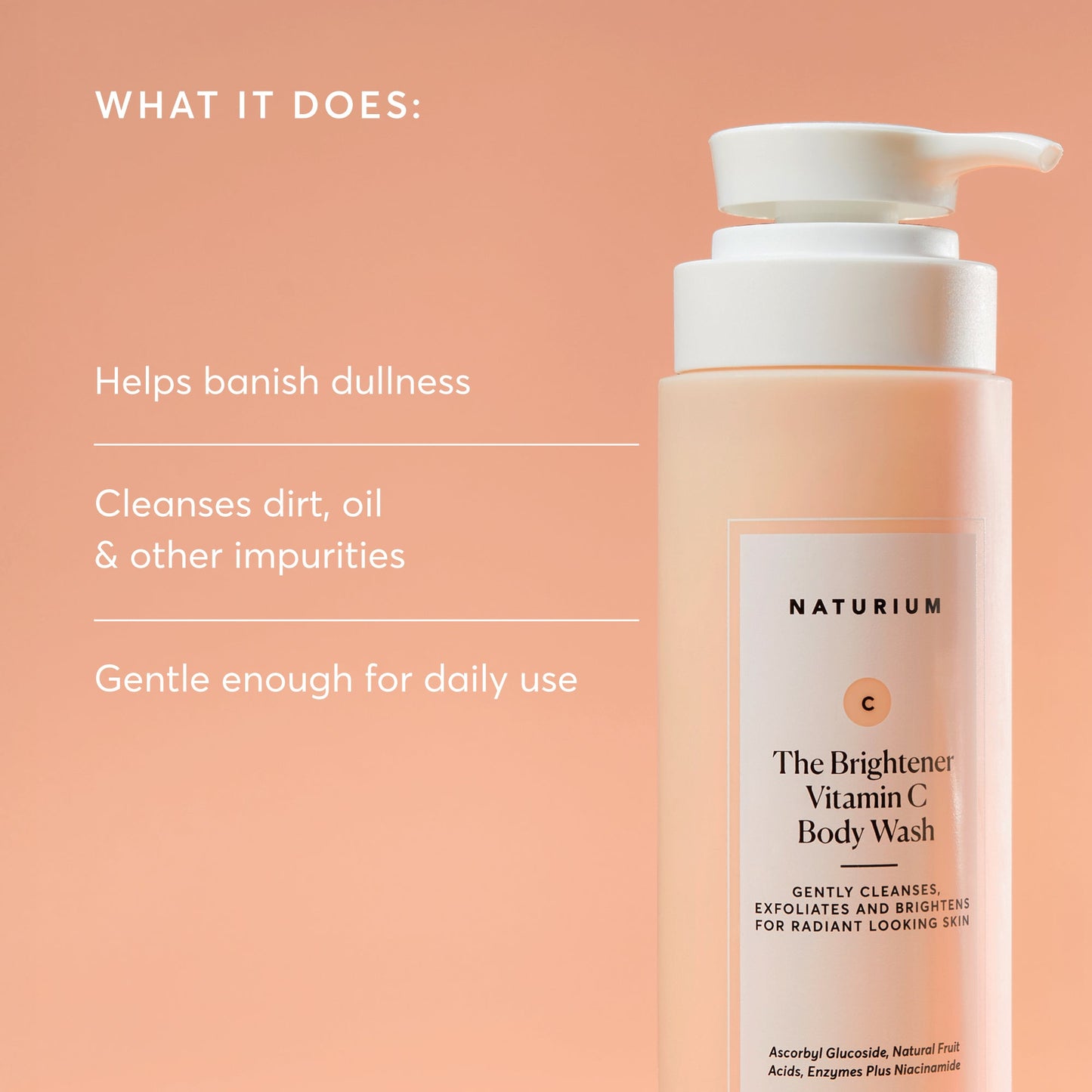 the-brightener-vitamin-c-brightening-body-wash-a6 NATR-40004-Alt-Images-The-Brightener-Vitamin-C-Brightening-Body-Wash-02.jpg