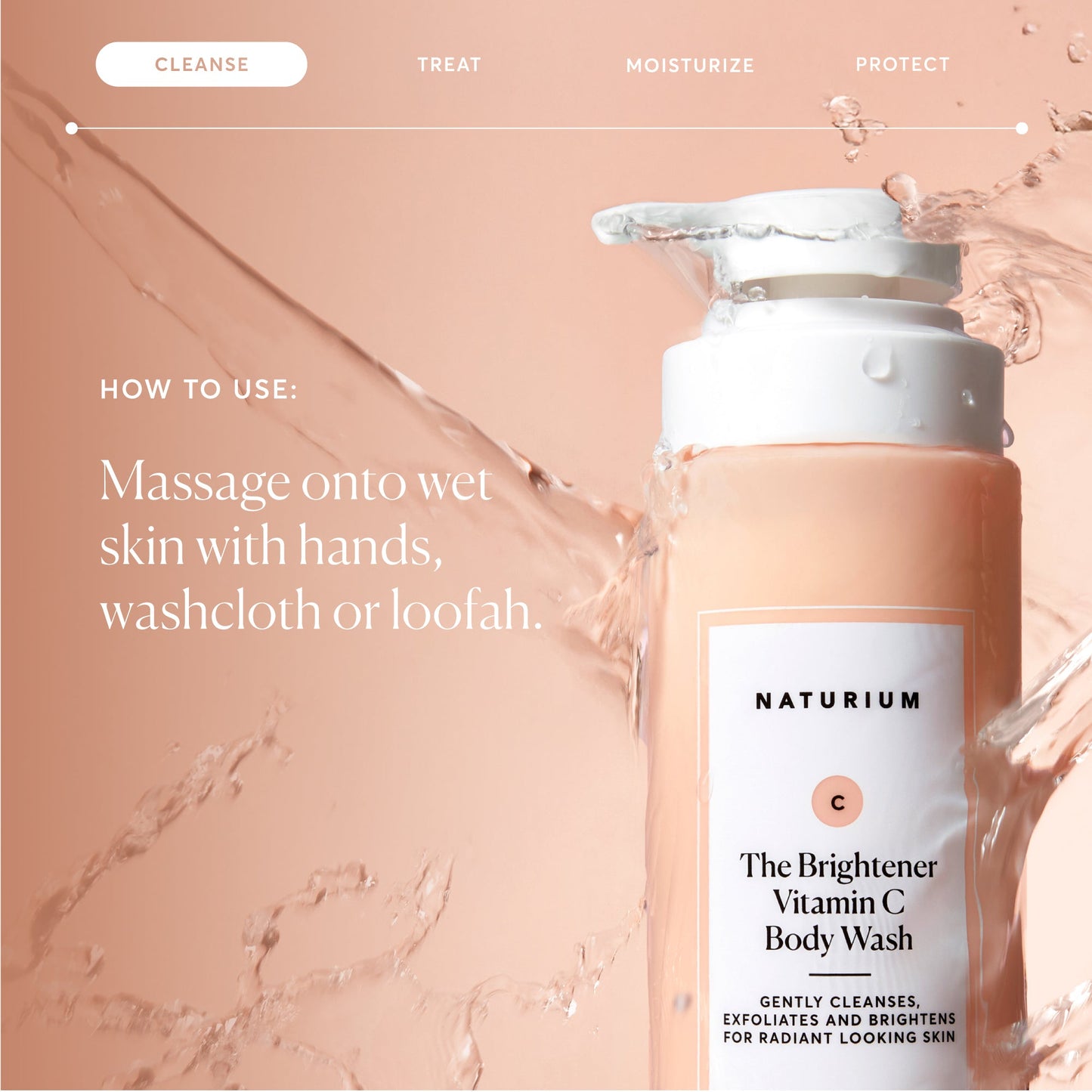 the-brightener-vitamin-c-brightening-body-wash-a6 NATR-40004-Alt-Images-The-Brightener-Vitamin-C-Brightening-Body-Wash-04.jpg